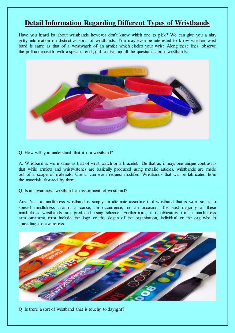 Detail information regarding different types of wristbands