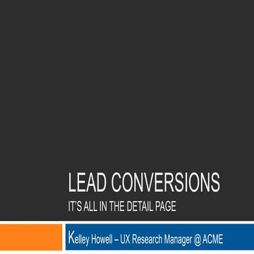 Lead conversions: It's all in the detail page