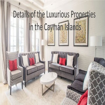 Details of the Luxurious Properties  in the Cayman Islands