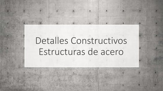 Detalles Constructivos anclaje acero.pptx