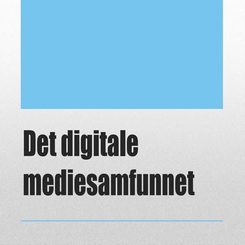 Det digitale mediesamfunnet | PPTX
