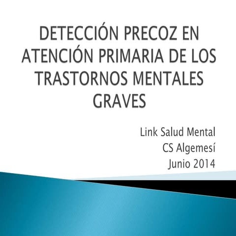 Detección del Trastorno Mental Grave en Atención Primaria (por el Dr. Romeu)