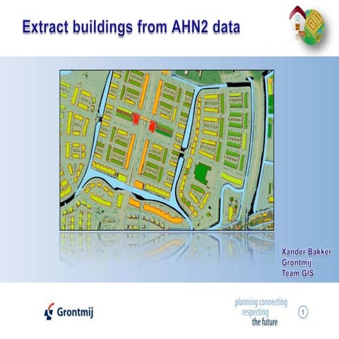 Detecting Buildings in AHN2 LiDAR data with ArcGIS - Grontmij