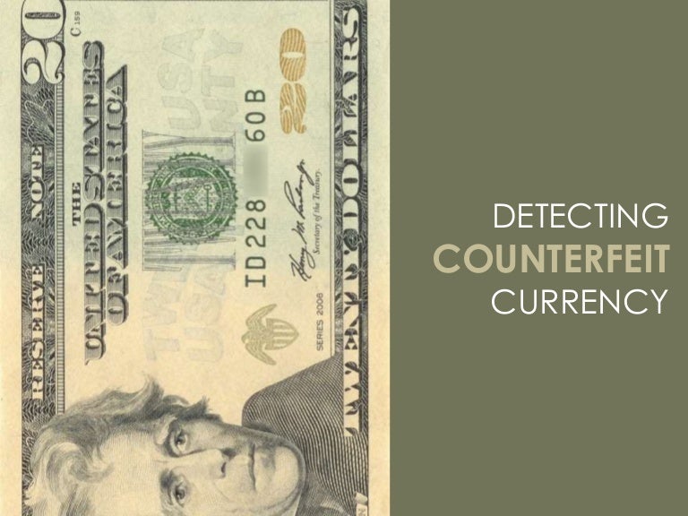 Detecting Counterfeit Currency