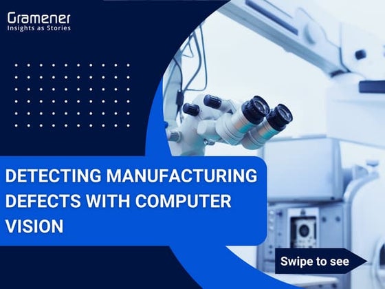 6 Methods to Improve Your Manufacturing Process with Computer Vision | PPT