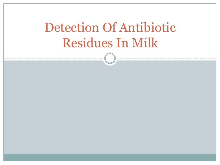 Detection of antibiotic residues in milk