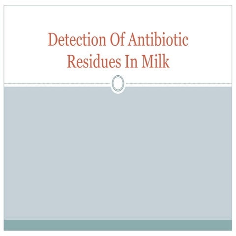 Detection of antibiotic residues in milk