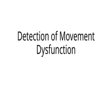 Detection of movement dysfucntion_Basic Sciences.pptx