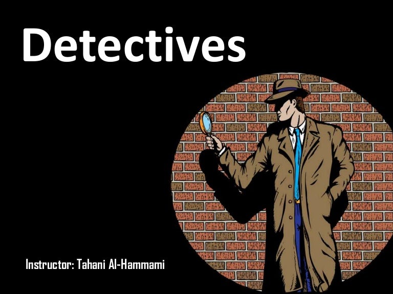 Detectives