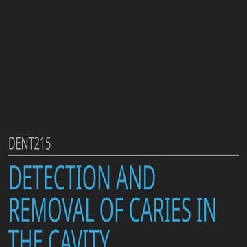Detectıon and Removal of Carıes ın the Cavıty .pptx