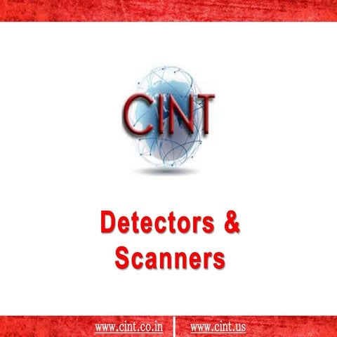 CINT Detector & scanners