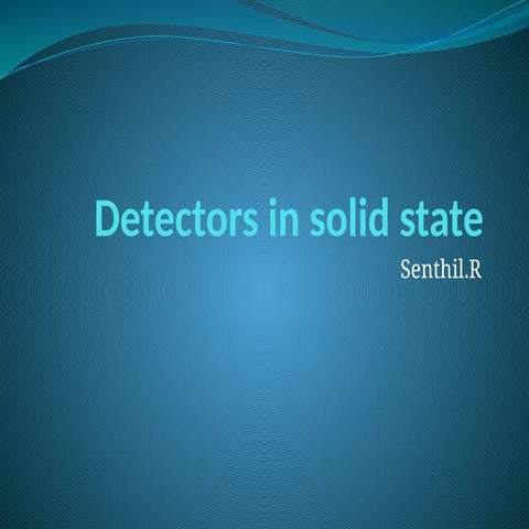 Detectors in solid state nuclear medicine.pptx