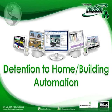 Applying the strengths of detention SCADA to home/building automation