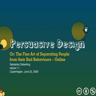 Persuasive Design or The Fine Art o...