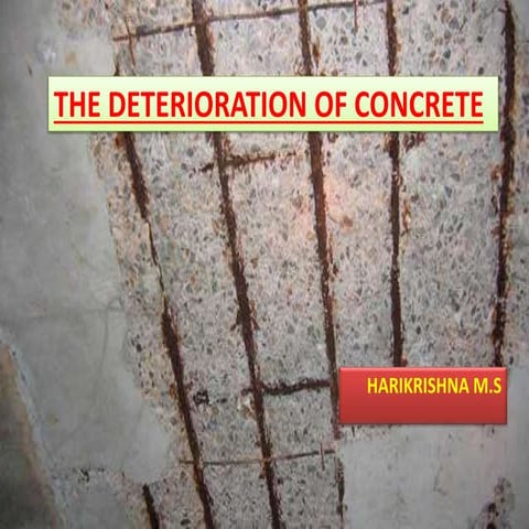 Deterioration of concrete