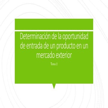 Determinación de la oportunidad de entrada de un