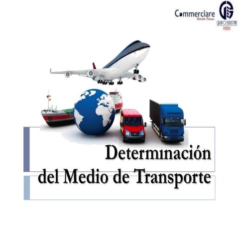 Determinación del medio de transporte