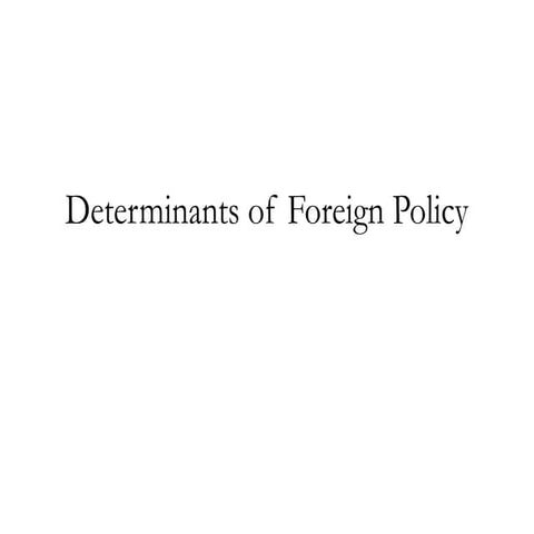 Determinants-of-Foreign-Policy-21052025-123736am.pptx
