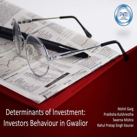Determinants of investment a study