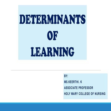 DETERMINANTS OF LEARNING-NURSING EDUCATION AND COMMUNICATION TECHNOLOGY