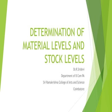 Determination of material levels and stock levels
