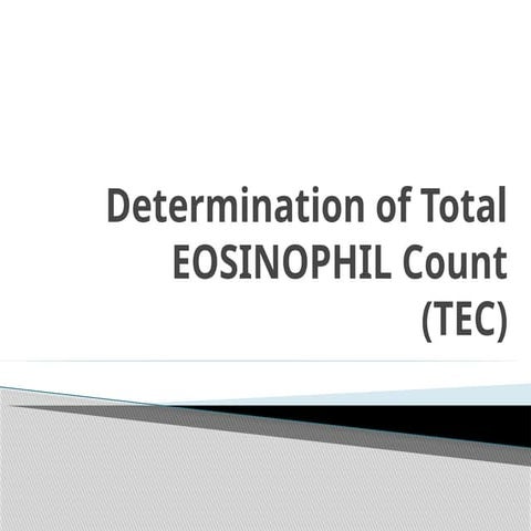 Determination of Total EOSINOPHIL Count (TEC).pptx