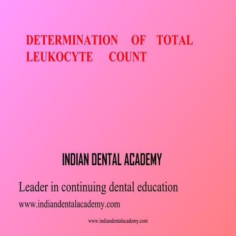 Determination of total leukocyte count /certified fixed orthodontic courses b...