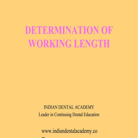 Determination of root canal working length /certified fixed orthodontic cours...