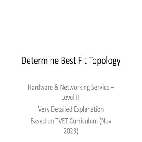 LO1- Determine Best Fit Topology (2).pptx