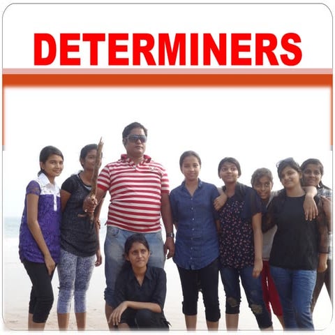 Determiners by  future perfect