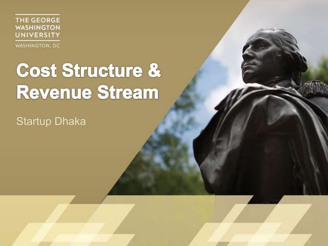 Determining cost structure & revenue streams
