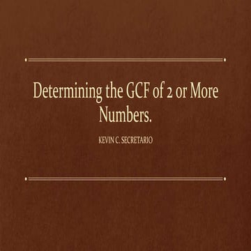 determining-the-gcf-of-2-or-more-numbers-pptx-free-download