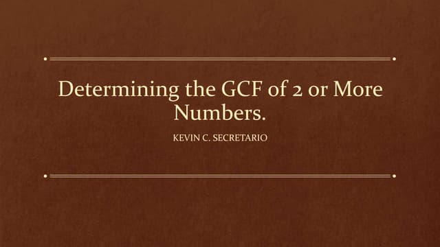 Determining The GCF Of 2 Or More Numbers pptx Free Download determining-the-gcf-of-2-or-more-numbers-pptx-free-download