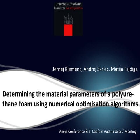 Determining the Material Parameters of a Polyurethane Foam Using Numerical Op...