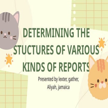 Determining the Structures of Various Kinds of Reports.pptx
