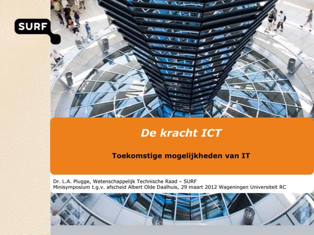 De toekomstige mogelijkheden van IT