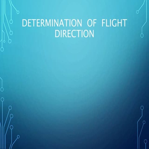 Determination of Flight Direction