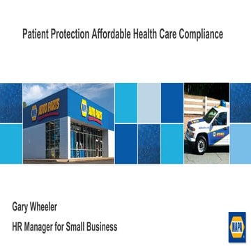 Affordable Health Care Act Presentation to NAPA Car Care Owners