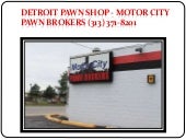 Pawn Detroit - Motor City Pawn Brok...