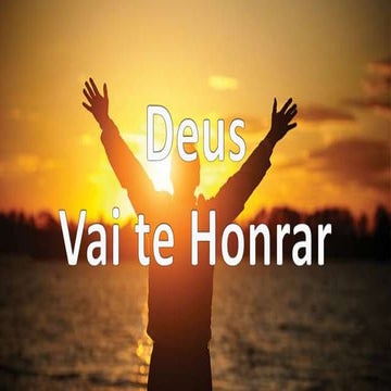 Deus vai te Honrar - Jonas Vilar | PPTX