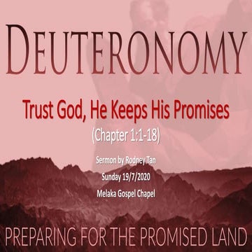 Deuteronomy 1:1-18 Trust God, He Keeps His Promises 19 july 2020