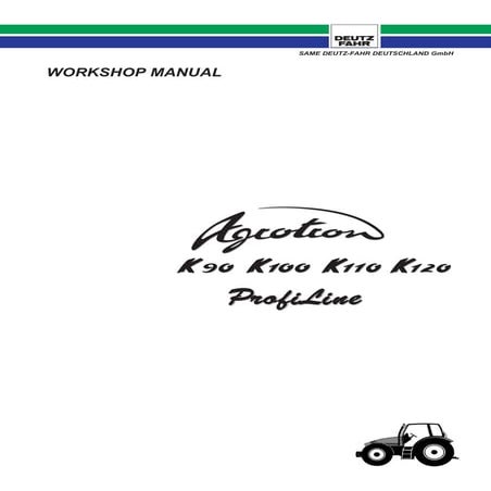 Deutz Fahr Agrotron K Profiline 420 430 610 WERKSTATTHANDBUCH Reparaturbuch