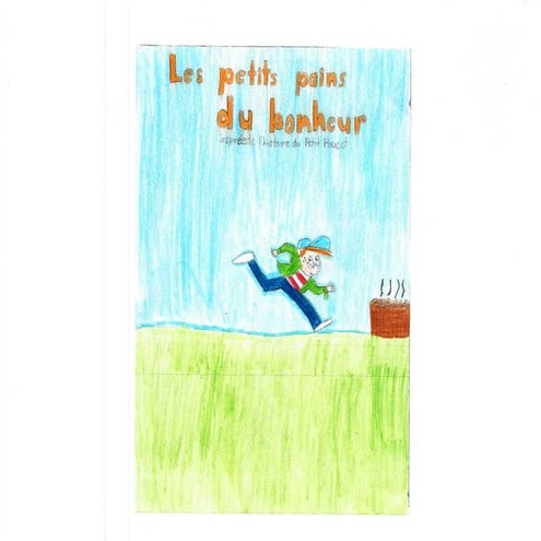 Deuxième classe Gagnante du Concours Petits écrivains, petites écrivaines Nathan.  École de la colline - les petits pain du bonheur