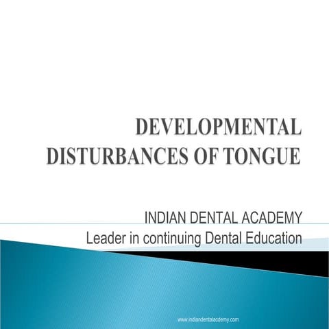 Developmental disturbances of tongue / dental implant courses