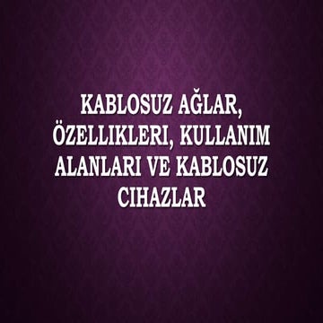 KABLOSUZ AĞLAR