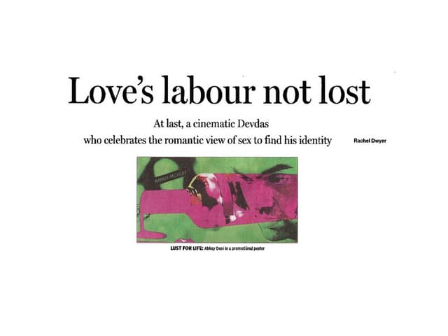 Dev D - Love's labour not lost