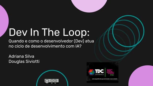 Dev In The Loop: Quando e como o desenvolvedor (Dev) atua no ciclo de desenvo...