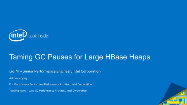 HBaseCon 2015: Taming GC Pauses for Large Java Heap in HBase