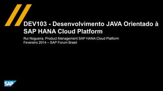 Desenvolvimento JAVA orientado à SAP HANA Cloud Platform