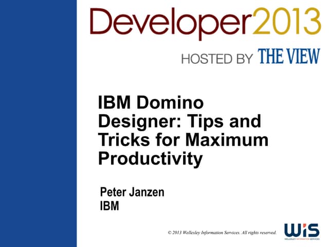 IBM Domino Designer: Tips and tricks for maximum productivity